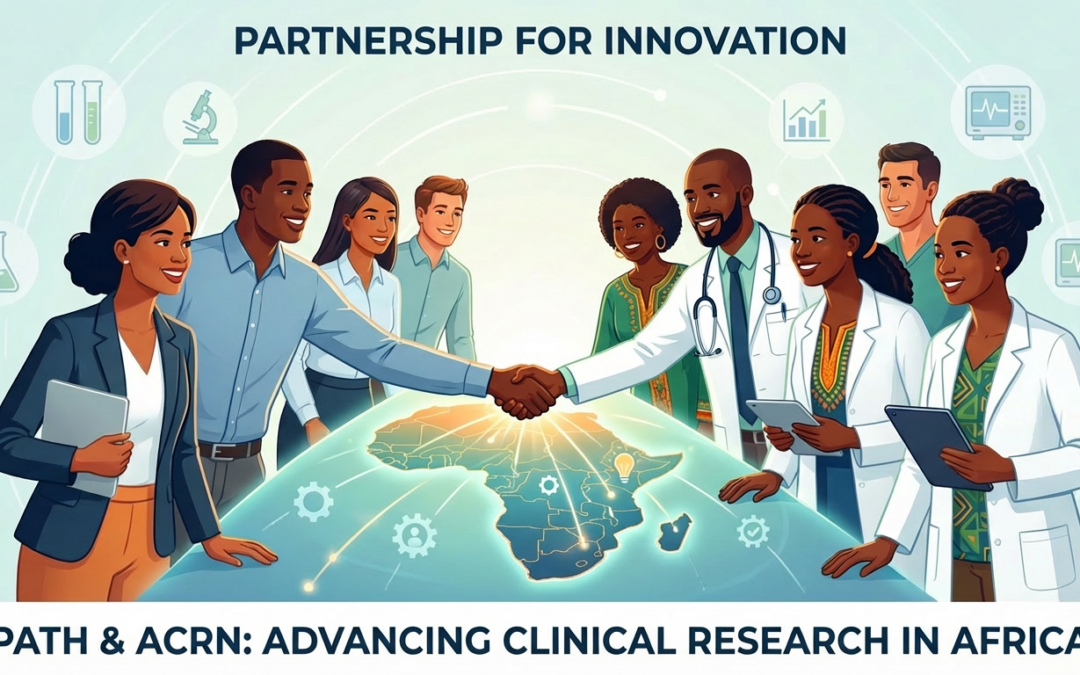 PATH and Africa Clinical Research Network partner to optimize execution of clinical trials in Africa