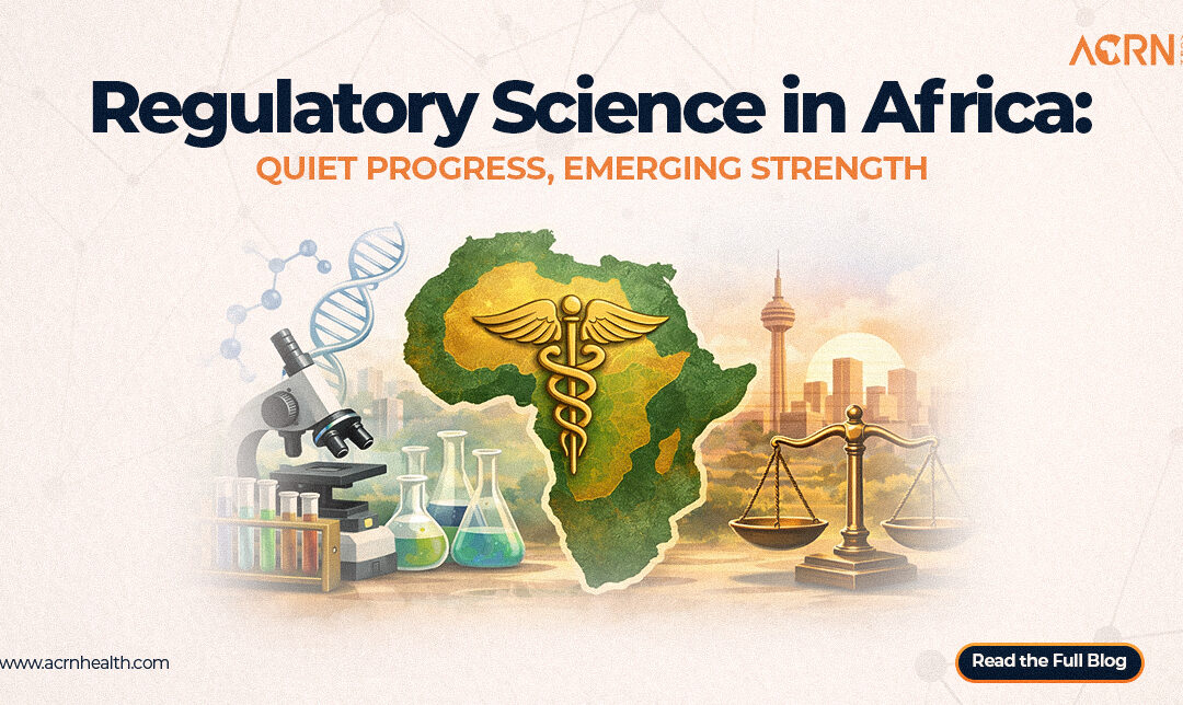 Regulatory Science in Africa: Quiet Progress, Emerging Strength