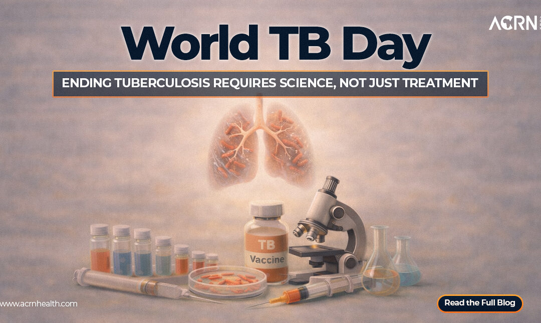 World TB Day: Ending Tuberculosis Requires Science, Not Just Treatment