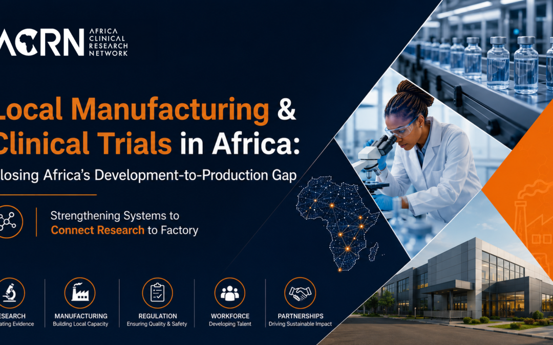 Local Manufacturing and Clinical Trials: Closing Africa’s Development-to-Production Gap